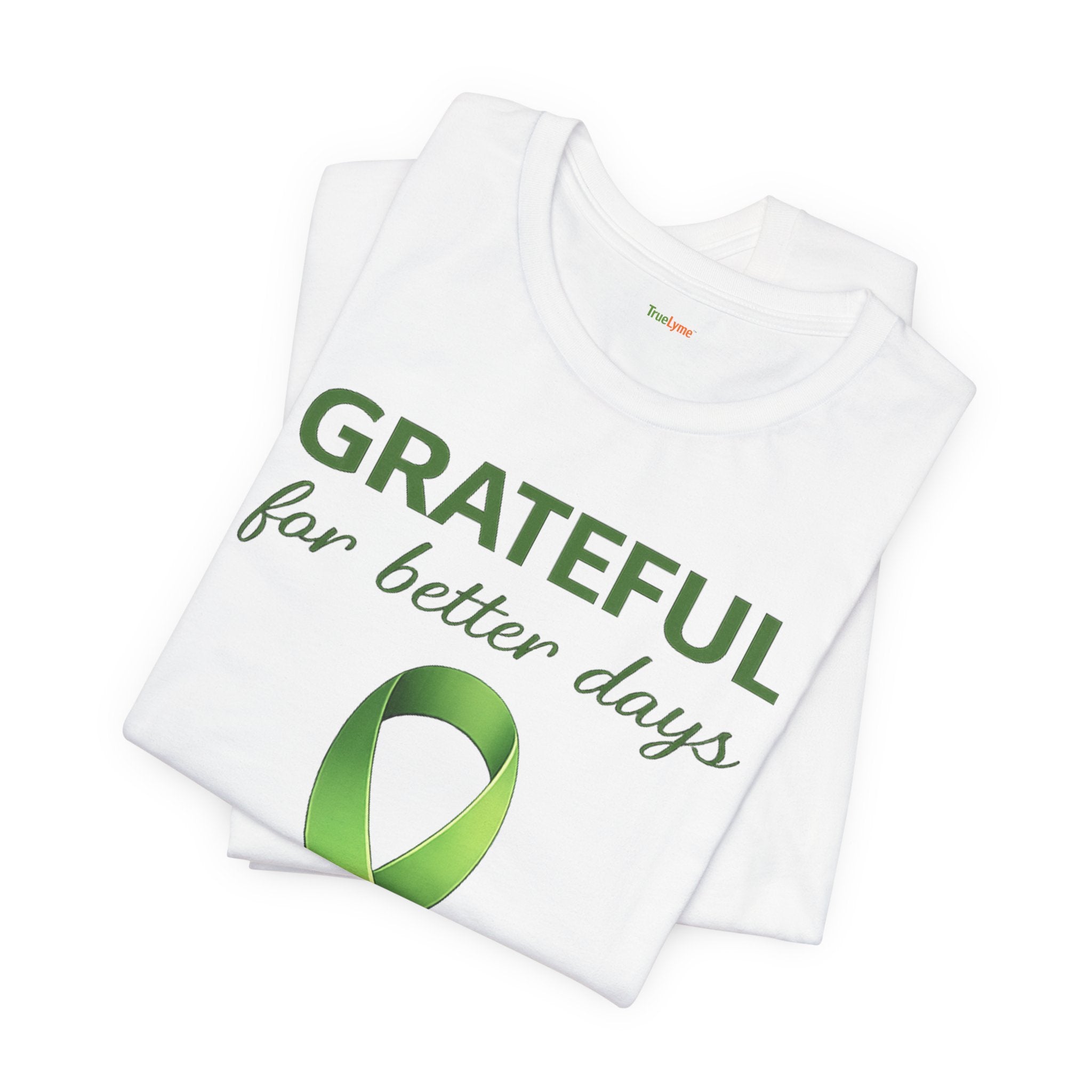 Grateful for Better Days – Lyme Awareness Ribbon T‑Shirt