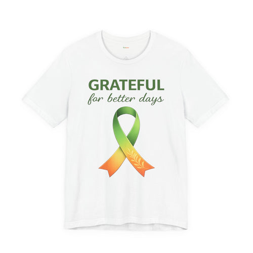 Grateful for Better Days – Lyme Awareness Ribbon T‑Shirt