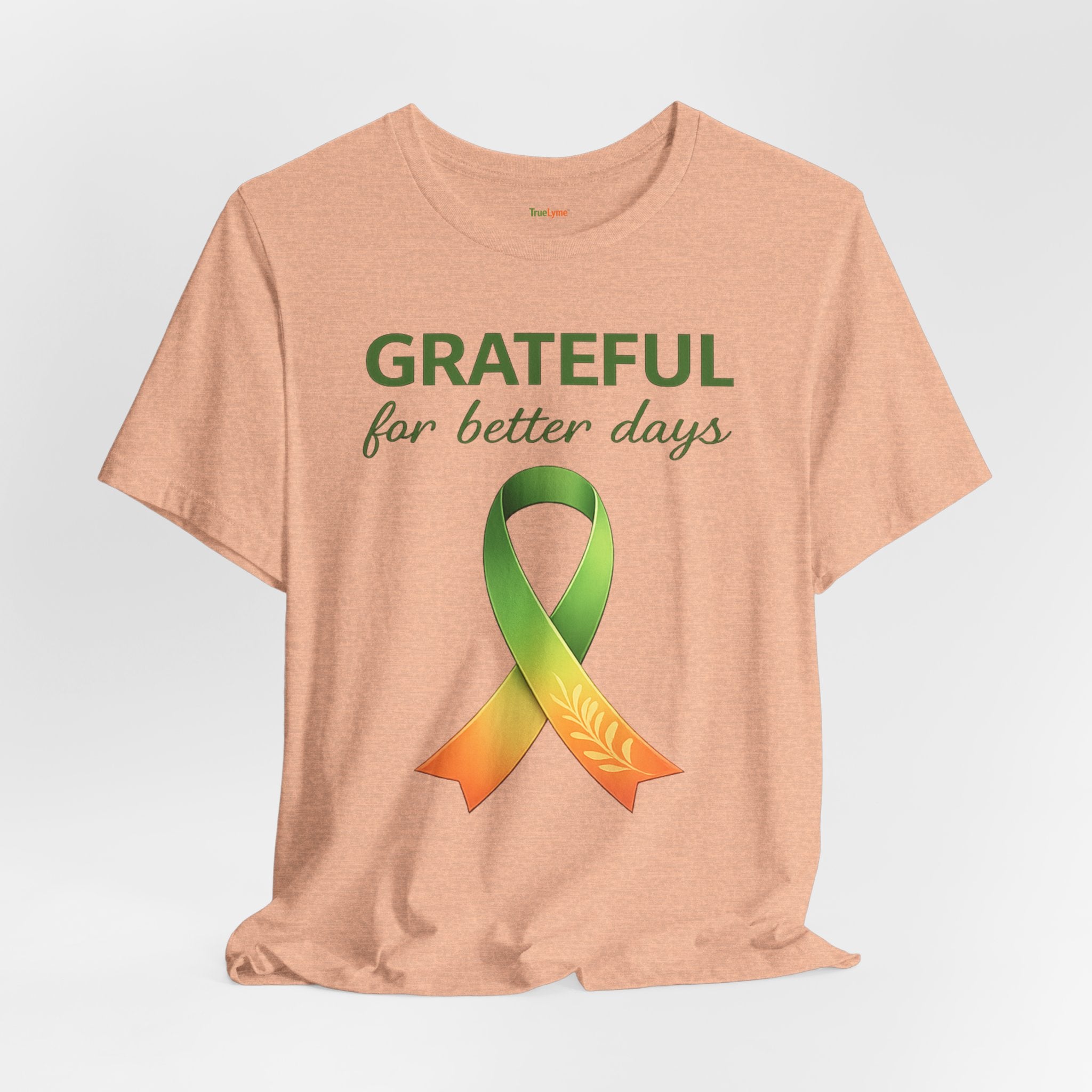 Grateful for Better Days – Lyme Awareness Ribbon T‑Shirt