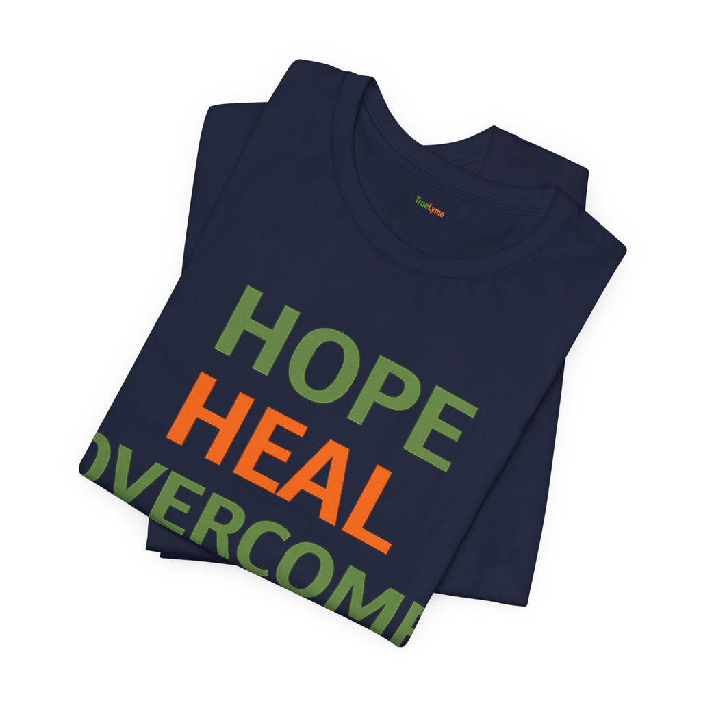 Hope Heal Overcome Lyme-Awareness Support T-shirt