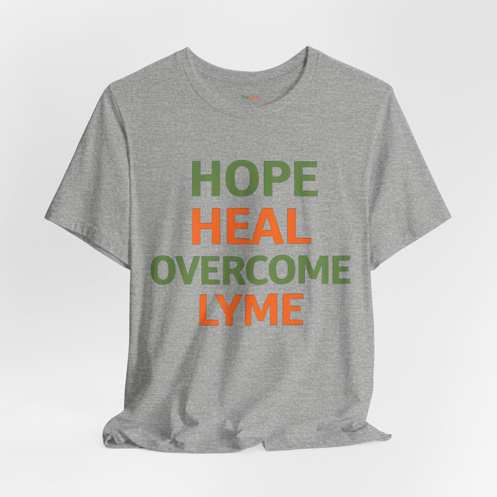 Hope Heal Overcome Lyme-Awareness Support T-shirt